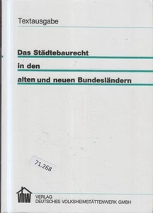 Das Städtebaurecht in den alten und neuen Bundesländern : Textausgabe. red. Bear - Picture 1 of 1