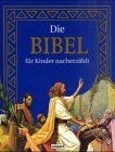Die Bibel für Kinder nacherzählt von not specified | Buch | Zustand sehr gut - Bild 1 von 2
