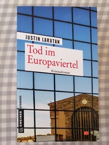 Tod im Europaviertel. Kriminalroman. Larutan, Justin: - Bild 1 von 2