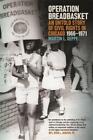 Operation Breadbasket: An Untold Story Of Civil Rights In Chicago, 1966-197...