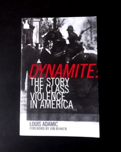 Louis Adamic - Dynamite - The Story of Class Violence In America - Imagen 1 de 6