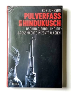 Buch : Pulverfass am Hindukusch / Rob Johnson / Gebunden / Neu - Bild 1 von 2