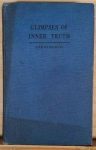 GLIMPSES OF INNER TRUTH - Farnsworth, 1st 1923 GHOSTS SPIRITS DIVINATION OCCULT - Imagen 1 de 9