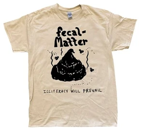 Fecal Matter 'Illiteracy Will Prevail' T-Shirt (Tape/Cassette/Nirvana) - Picture 1 of 2