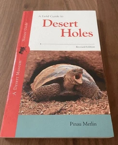A Field Guide to Desert Holes, Revised Edition, Very Good PB edition, OOP - Picture 1 of 2
