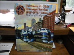 Baltimore and Ohio Passenger Service, 1945-1971 ~ Volume 2 Route of Capitol Ltd - Bild 1 von 1
