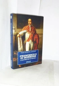 IL GIORNALE (Biblioteca Storica) N. 15 - FRANCESCO II DI BORBONE - LIBRO - Foto 1 di 3