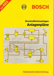 Bosch Technische Unterrichtung - Druckluftbremsanlagen-Anlagenpläne  Gelbe Reihe - Bild 1 von 1