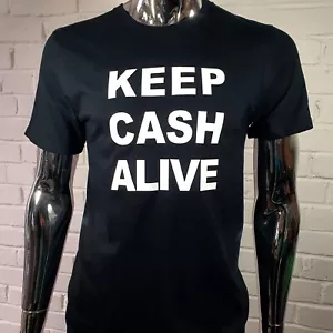 KEEP CASH ALIVE T-shirt, Stand up to Tyranny. No to Cashless Society - Picture 1 of 1
