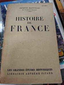 HISTOIRE DE France Jacques BAINVILLE 1946 FAYARD - Imagen 1 de 2