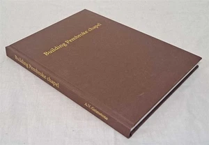 Architecture: A V Grimstone; Building Pembroke chapel: Wren, Pearce and Scott - Imagen 1 de 1