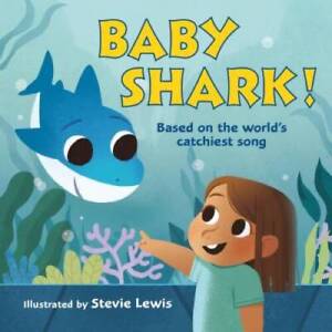 Baby Shark! - Board book By Lewis, Stevie - GOOD