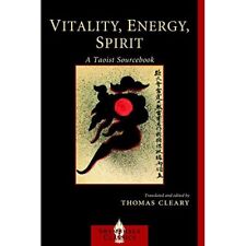 Vitality, Energy, Spirt: A Taoist Sourcebook (Shambhala - Paperback NEW Cleary,