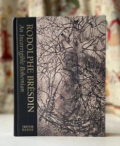 Rodolphe Bresdin The Incorrigible Bohemian Hardcover by Trevor Dance UNICORN 1st - Imagen 1 de 6