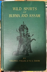 Wild Sports Burma Assam Colonel Pollok Big Game Tiger Gaur Hunting India Myanmar - Bild 1 von 7