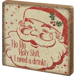 Ho, Ho, Holy Crap I Need A Drink Santa Glitter Wood Christmas Sign - Picture 1 of 1