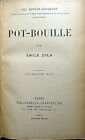Zola/Pot Bouille/Bibl Charpentier/1913/102 Eme Mille