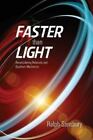 Faster Than Light : Quantum Mechanics and Relativity Reconsidered, Paperback ...