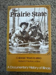 Prairie State by Robert P. Sutton (Trade Paperback) - Foto 1 di 4