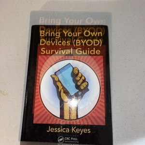 Bring Your Own Devices (BYOD) Survival Guide by Keyes, Jessica - Imagen 1 de 1