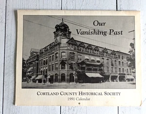 Historischer Kalender 1991 Our Vanishing Past Cortland County - Bild 1 von 5