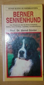 Berner Sennenhund (Kynos kleine Hundebibliothek) Günter, Bernd: - Bild 1 von 1