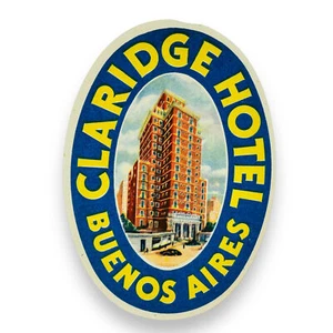 Claridge Hotel Buenos Aires Argentina Vintage Scarce Early Luggage Label Decal - Picture 1 of 2