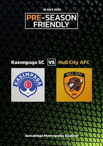 KASIMPASA Turkey v HULL CITY England 19 July 2025 Friendly FAN edition - Picture 1 of 1