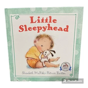 Little Sleepyhead, Sleep Elizabeth McPike & Patrice Barton Hardcover Book 2015 - Picture 1 of 3