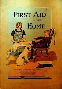 First Aid in the Home Booklet 1920s Metropolitan Life Insurance - Picture 1 of 6