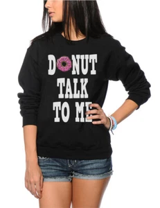 Donut Talk to Me Doughnut - Baking Foodie Funny Kids Sweatshirt - Picture 1 of 3