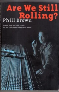 Are We Still Rolling? : Phill Brown - Imagen 1 de 2