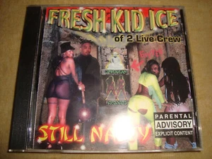 FRESH KID ICE of THE 2 LIVE CREW - Still Nasty - Picture 1 of 1