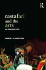 Rastafari and the Arts : An Introduction, Paperback by Middleton, Darren J. N...