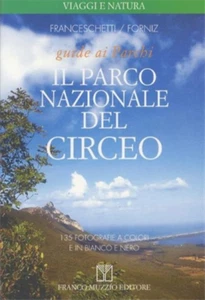 Franceschetti,Cecilia. - Guide ai Parchi. Il Parco Nazionale del Circeo. - Foto 1 di 1