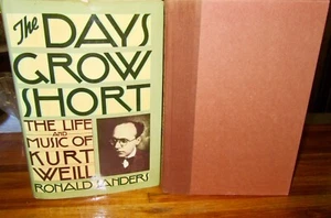 The DaYS GRoW SHoRT ~ Vida y Música Kurt Weill Ronald Sanders 1980 HbDj en MELB - Imagen 1 de 12