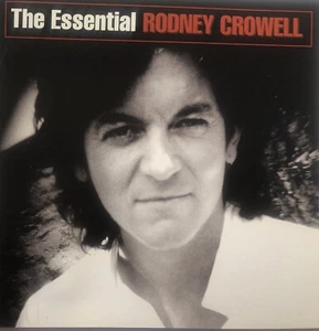 The Essential Rodney Crowell by Rodney Crowell, CD, 2004, Columbia, 16 Tracks - Foto 1 di 2