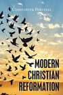 Modern Christian Reformation by Portelli, Constantin