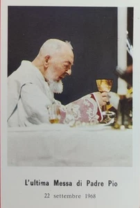  SANTINO ULTIMA MESSA DI PADRE PIO CON PREGHIERA  - Foto 1 di 2