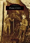 Park City, Utah, Images of America, Paperback