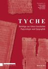 Tyche - Band 28: Beitrge zur Alten Geschichte, Papyrologie und Epigraphik (TYCH