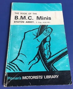 Libro 1968 Staton Abbey Pitman's Motorist Library B.M.C. Minis 4ª Ed. - Imagen 1 de 7