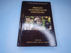 PRIMATE ANTI-PREDATOR STRATEGIES 2007 Hardcover - Bild 1 von 9