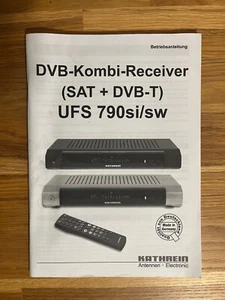 Bedienungsanleitung Kathrein DVB Kombi Receiver UFS 790si/sw, ungelesen - Bild 1 von 1