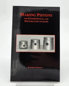 Making Pistons For Experimental And Restoration Engines by Stephen Chastain - Picture 1 of 3