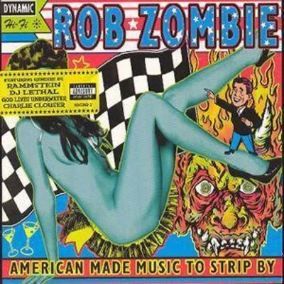 Rob Zombie: American Made Music to Strip By - Image 1 of 1
