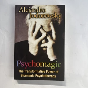 Psychomagic de Alejandro Jodorowsky 2010 Psicoterapia Chamánica Tradiciones Interiores - Imagen 1 de 8