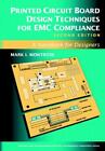 Printed Circuit Board Design Techniques for EMC Compliance: A Handbook for Desi