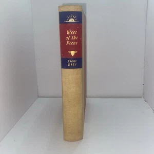 Zane Grey, West Of The Pecos Walter J Black Series hardcover, Western book - Picture 1 of 7