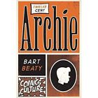 Twelve Cent Archie New Edition With Full Color Illustr   Paperback New Beaty B